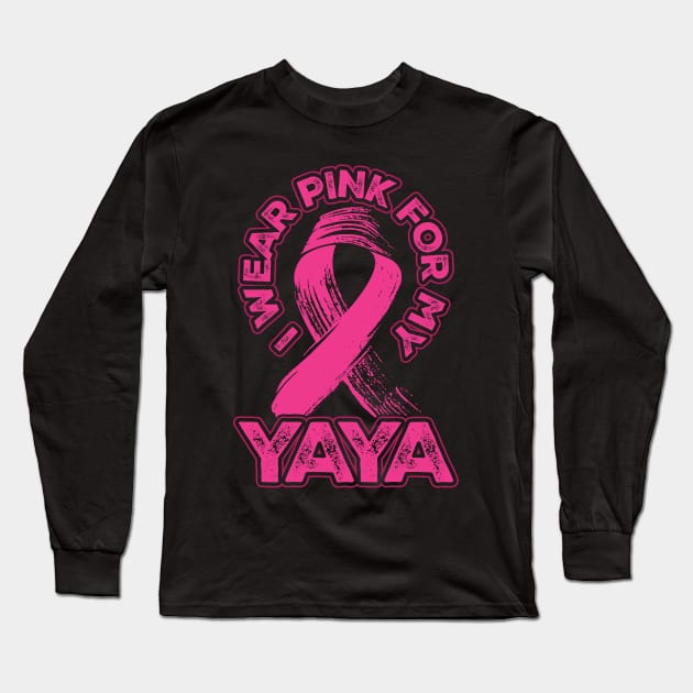 I wear pink for my Yaya Long Sleeve T-Shirt by aneisha
